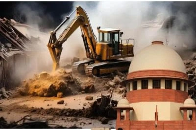 Supreme Court, UP Govt, Aam Awaz, Hindi News, UP CM, Bulldozer